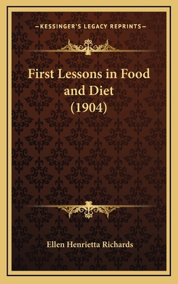 First Lessons in Food and Diet (1904) 1168773059 Book Cover