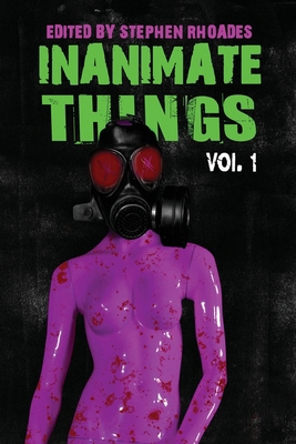 Inanimate Things: Volume One B0CPBYQ336 Book Cover
