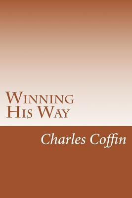 Winning His Way 1500582298 Book Cover