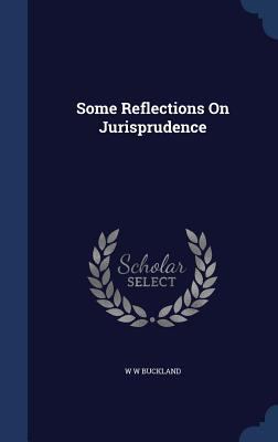 Some Reflections On Jurisprudence 1340109476 Book Cover