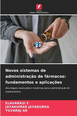 Novos sistemas de administração de fármacos: fu... [Portuguese] 6209422691 Book Cover