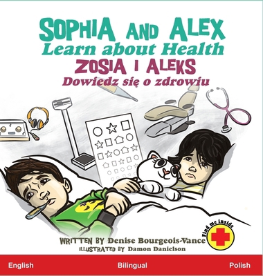 Sophia and Alex Learn about Health: Zosia i Ale... [Polish] B0D2WSV4GN Book Cover