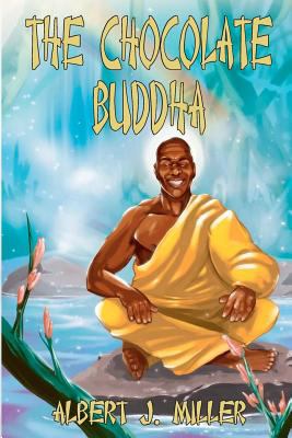 The Chocolate Buddha: Joshua Dunbar 1463684436 Book Cover