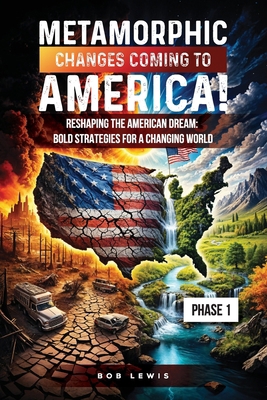 Metamorphic Changes Coming to America B0DTF9LWRN Book Cover
