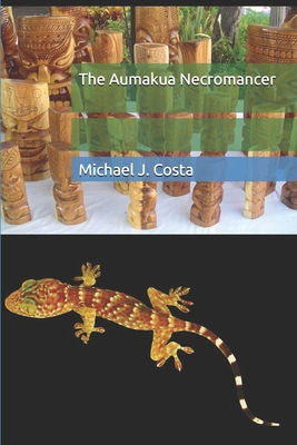 The Aumakua Necromancer B0FPRF6LD1 Book Cover