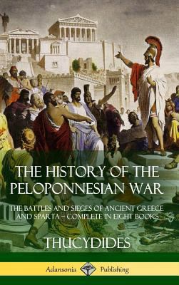 The History of the Peloponnesian War: The Battl... 138794178X Book Cover
