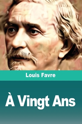 À Vingt Ans [French] 369082785X Book Cover