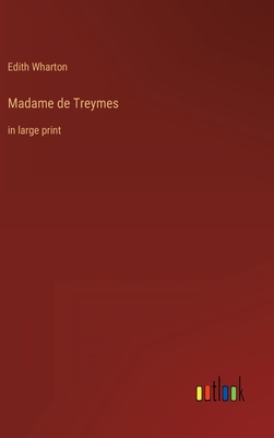 Madame de Treymes: in large print 3368332155 Book Cover