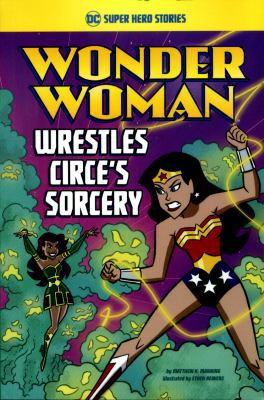 Wonder Woman Wrestles Circes Sorcery 1474737498 Book Cover
