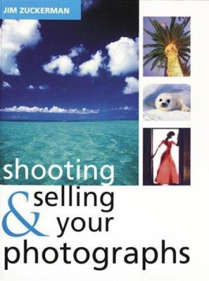 Shooting and Selling Your Photos 0715317466 Book Cover