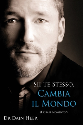 Sii Te Stesso, Cambia Il Mondo - Being You, Cha... [Italian] 1939261201 Book Cover