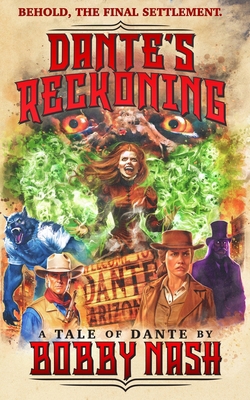 Dante's Reckoning: Behold, the final settlement B0DK97JDSR Book Cover