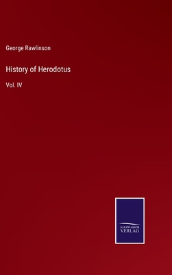 History of Herodotus: Vol. IV 337503301X Book Cover