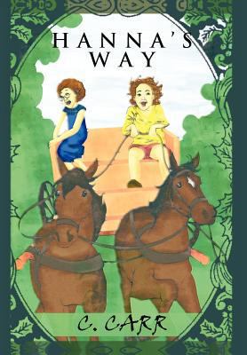Hanna's Way 1456781790 Book Cover