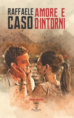 Amore E d'Intorni: Volume 1 [Italian] B08TYJNYTW Book Cover
