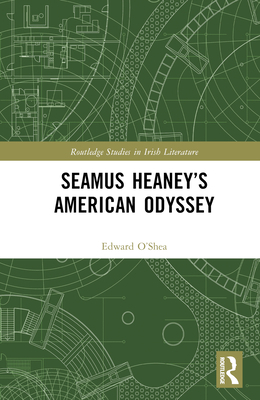 Seamus Heaney's American Odyssey 103221371X Book Cover