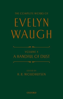 Complete Works of Evelyn Waugh: A Handful of Du... 0198703155 Book Cover