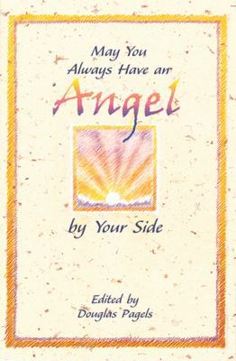 May You Always Have an Angel by Your Side 0883965844 Book Cover