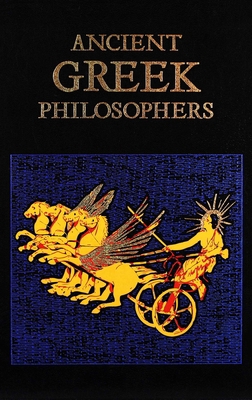 Ancient Greek Philosophers (Deluxe Leatherbound... 1684125537 Book Cover