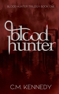 Blood Hunter: Blood Hunter Trilogy: Book One B0DG9BR15R Book Cover
