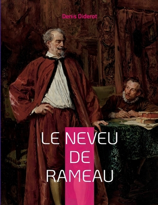 Le Neveu de Rameau: La satire seconde [French] 2322424315 Book Cover