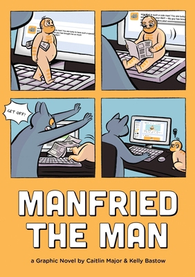 Manfried the Man: A Graphic Novel 168369015X Book Cover