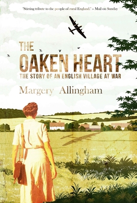 The Oaken Heart: The Story of an English Villag... 1504092368 Book Cover