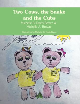 Two Cows, the Snake and the Cubs 1546269258 Book Cover