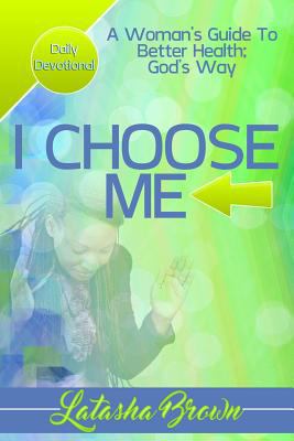 I Choose Me 1365368149 Book Cover