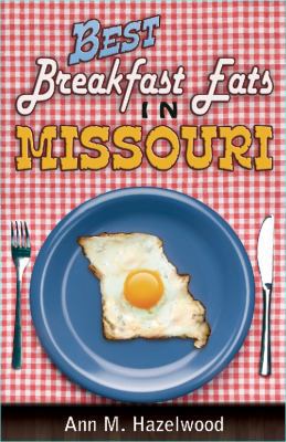 Best Breakfast Eats in Missouri 193580605X Book Cover