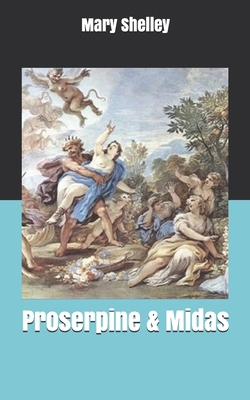 Proserpine & Midas 1652161589 Book Cover