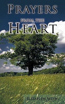Prayers from the Heart 1462025382 Book Cover