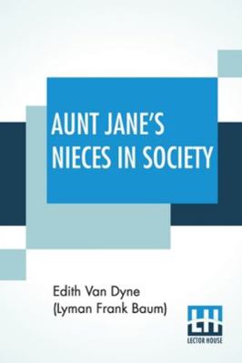 Aunt Jane's Nieces In Society 9390294053 Book Cover