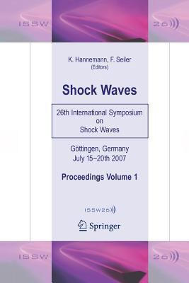 Shock Waves: 26th International Symposium on Sh... 3662518643 Book Cover