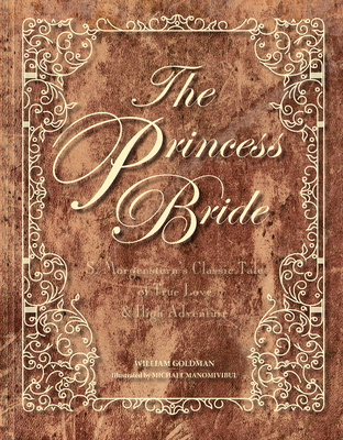 The Princess Bride: S. Morgenstern's Classic Ta... 1328948854 Book Cover