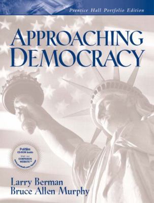 Approaching Democracy: Portfolio Edition 0131443887 Book Cover