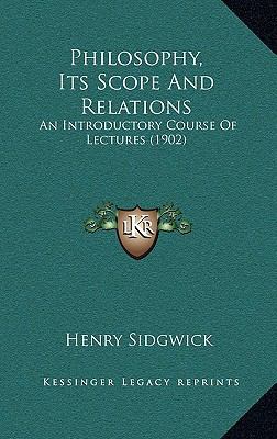 Philosophy, Its Scope And Relations: An Introdu... 1165722755 Book Cover