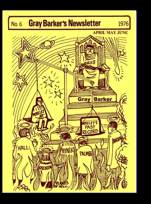 Gray Barker's Newsletter No. 6 (April, May, Jun... 1955087474 Book Cover
