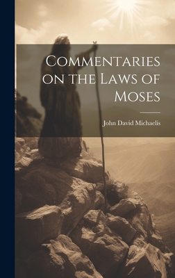 Commentaries on the Laws of Moses 1021101575 Book Cover