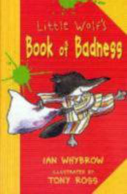 Little Wolf's Book of Badness 1575054108 Book Cover