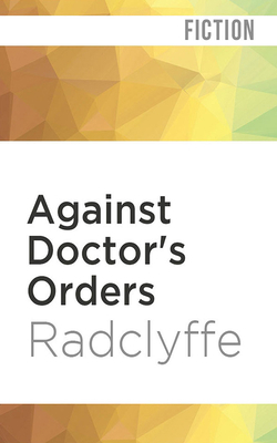 Against Doctor's Orders 1978618492 Book Cover