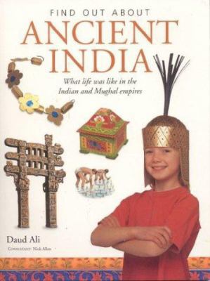 Ancient India: Find Out About Series 1842157787 Book Cover