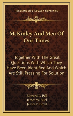 McKinley and Men of Our Times: Together with th... 1163872539 Book Cover