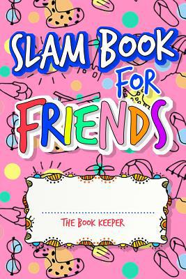 Slam Book For Friends: Build A Strong Friendshi... 1080682988 Book Cover