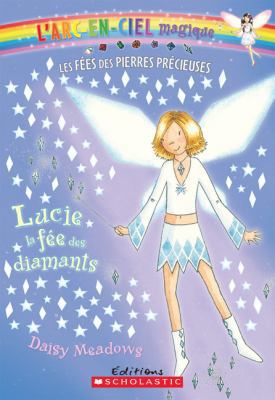 L'arc-en-ciel magique : Les fées des pierres pr... [French] 0545981999 Book Cover