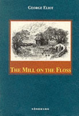 The Mill on the Floss (Konemann Classics) 3895084611 Book Cover