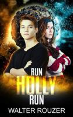 Run Holly Run 0997030410 Book Cover