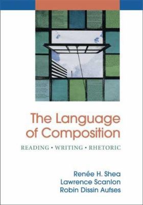 The Language of Composition: Reading - Writing ... 031245094X Book Cover