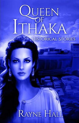 Queen of Ithaka: Historical Stories B0D6LYFZF7 Book Cover