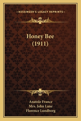 Honey Bee (1911) 1164167251 Book Cover